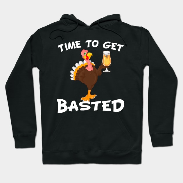 Time To Get Basted Funny Beer Thanksgiving Turkey Gift Hoodie by medrik